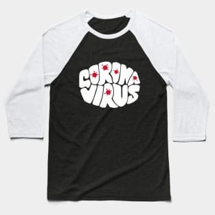 Covid-19 Corona Virus Baseball T-Shirt